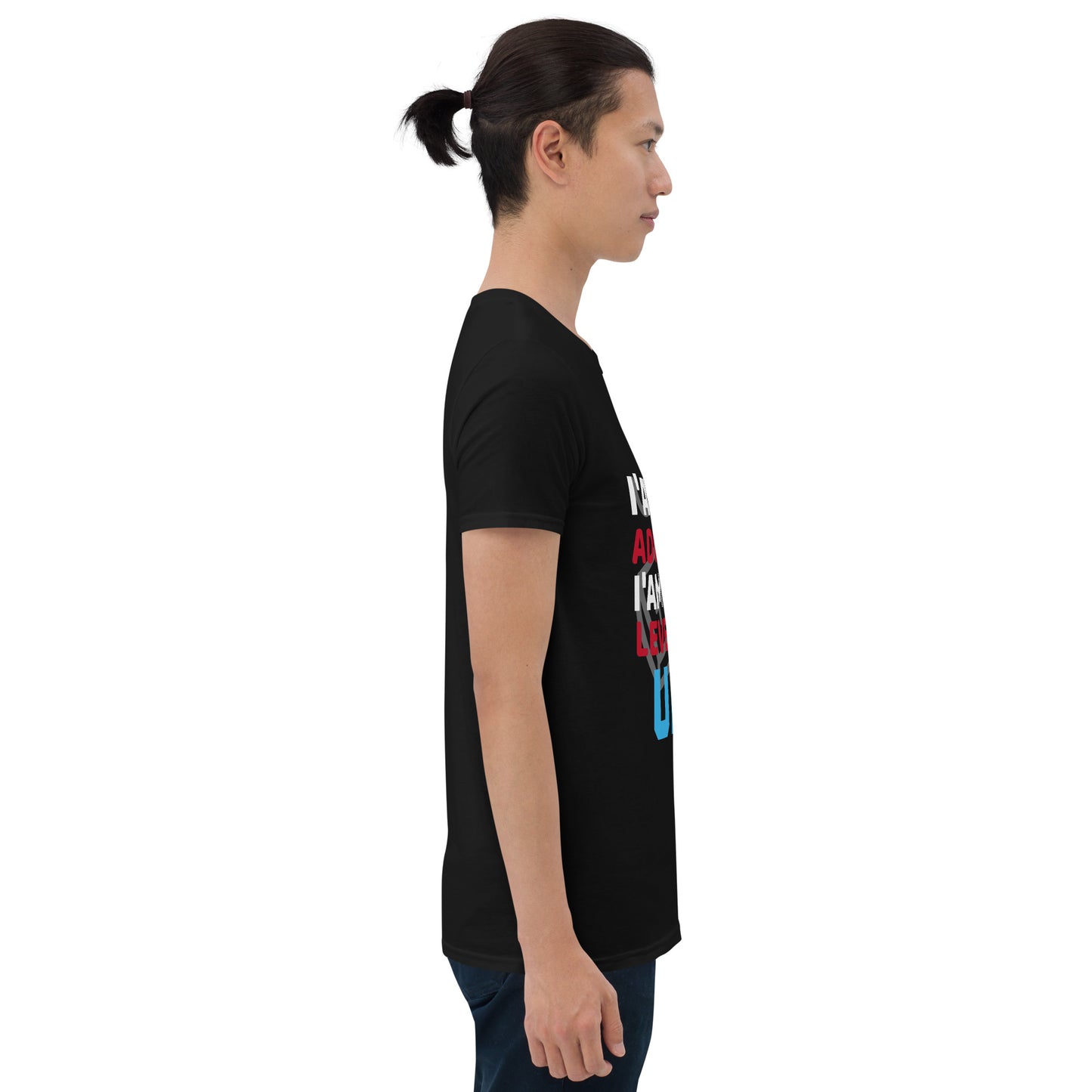 I'AM NOT ADDICTED - Short-Sleeve Unisex T-Shirt