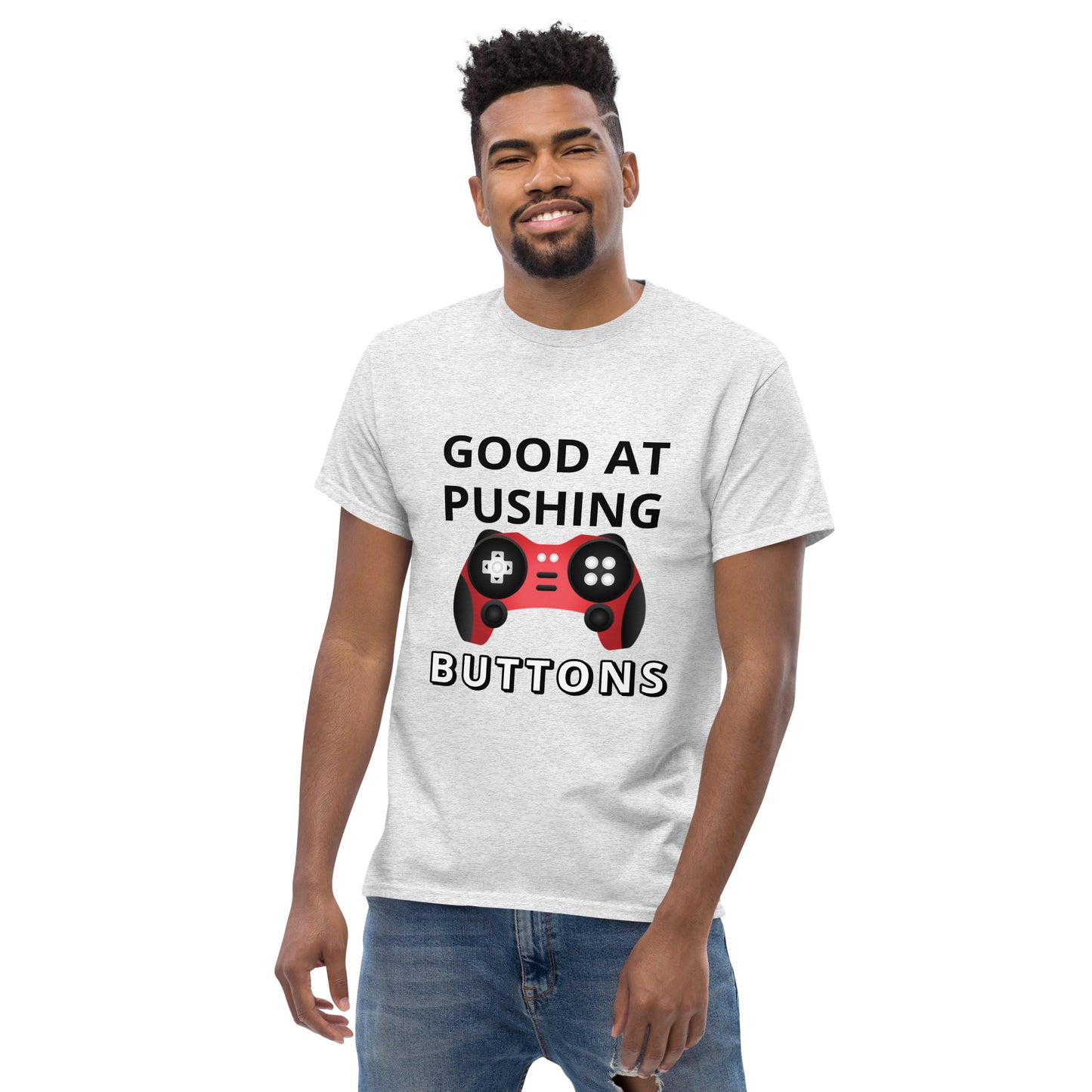 GOOD AT PUSHING BUTTONS - Unisex classic tee