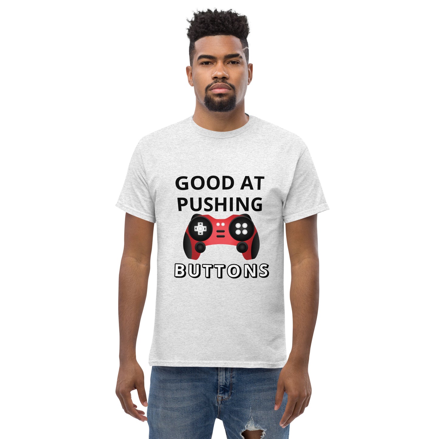 GOOD AT PUSHING BUTTONS - Unisex classic tee