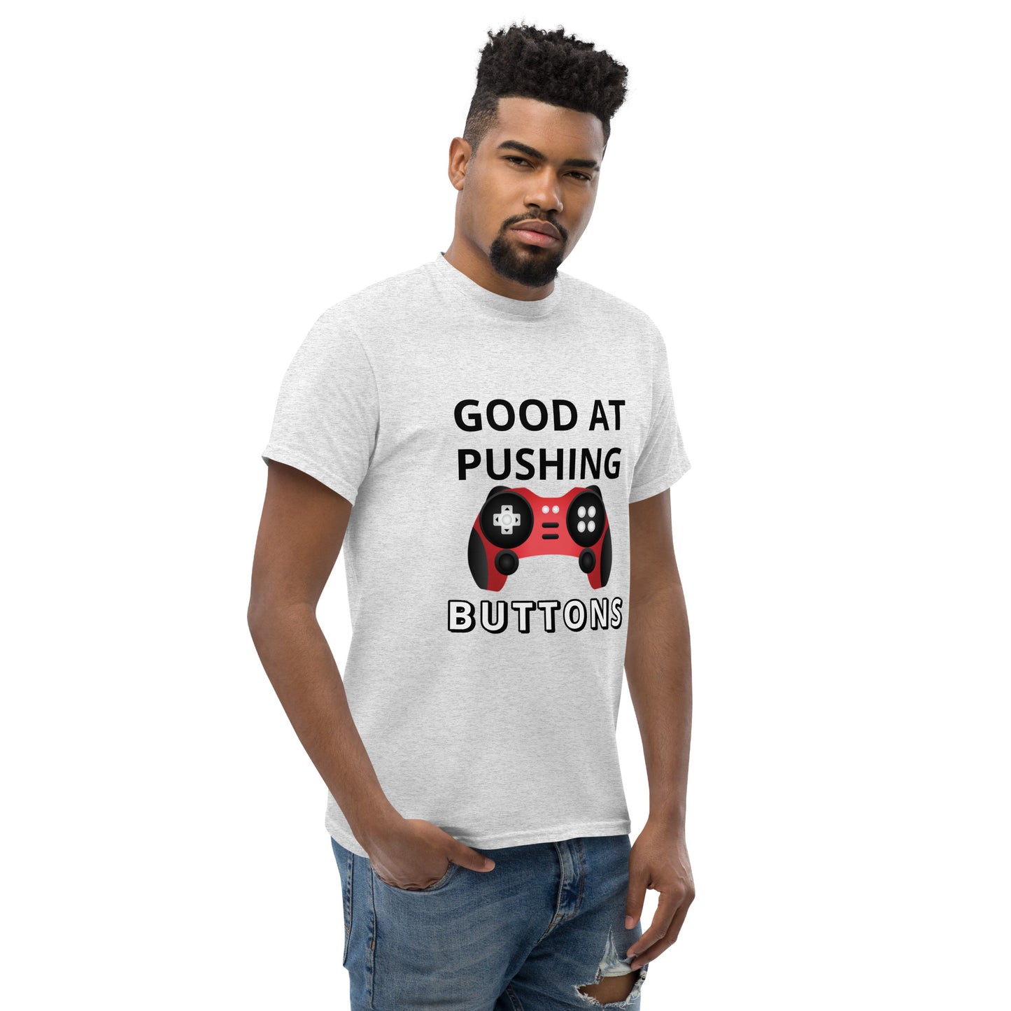 GOOD AT PUSHING BUTTONS - Unisex classic tee