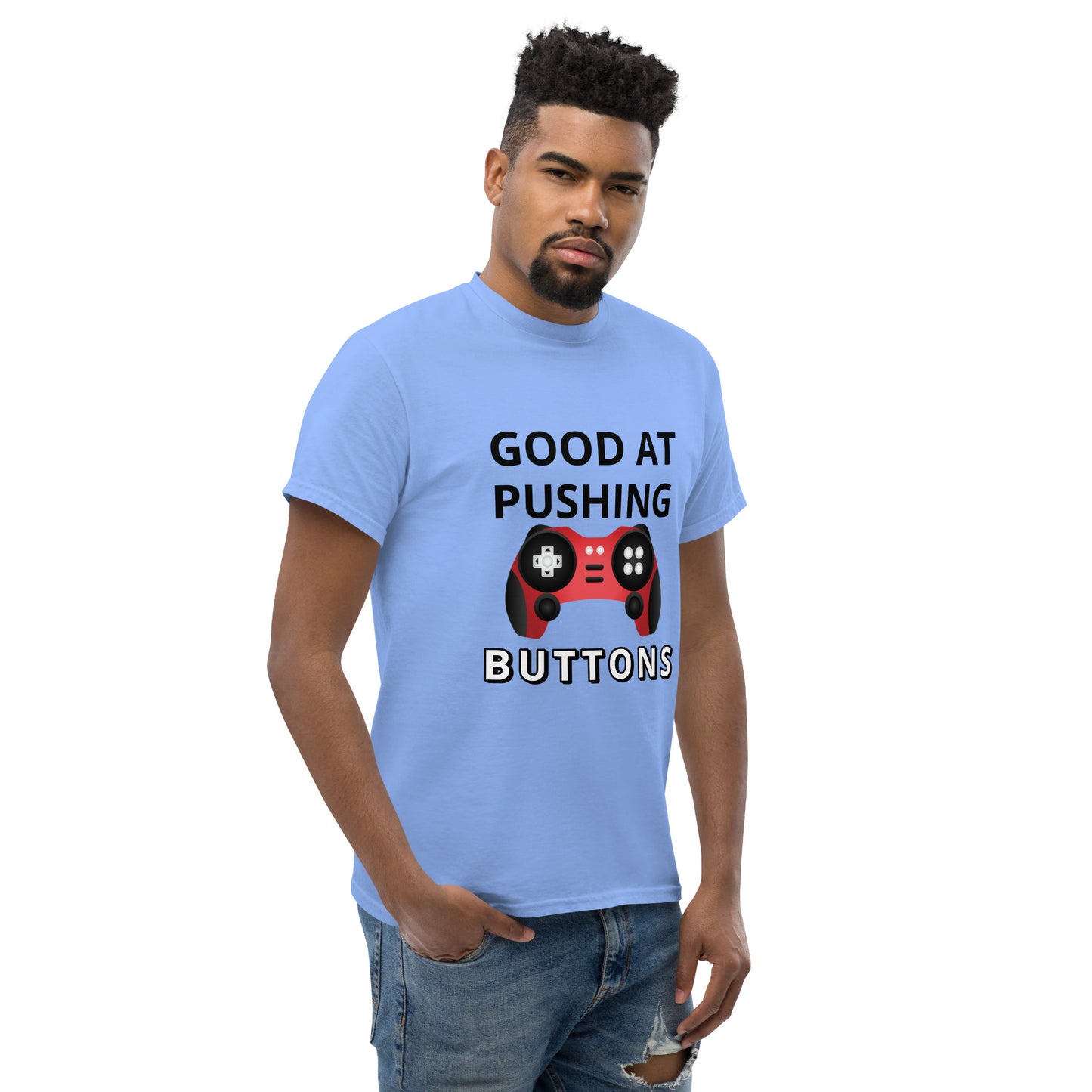 GOOD AT PUSHING BUTTONS - Unisex classic tee