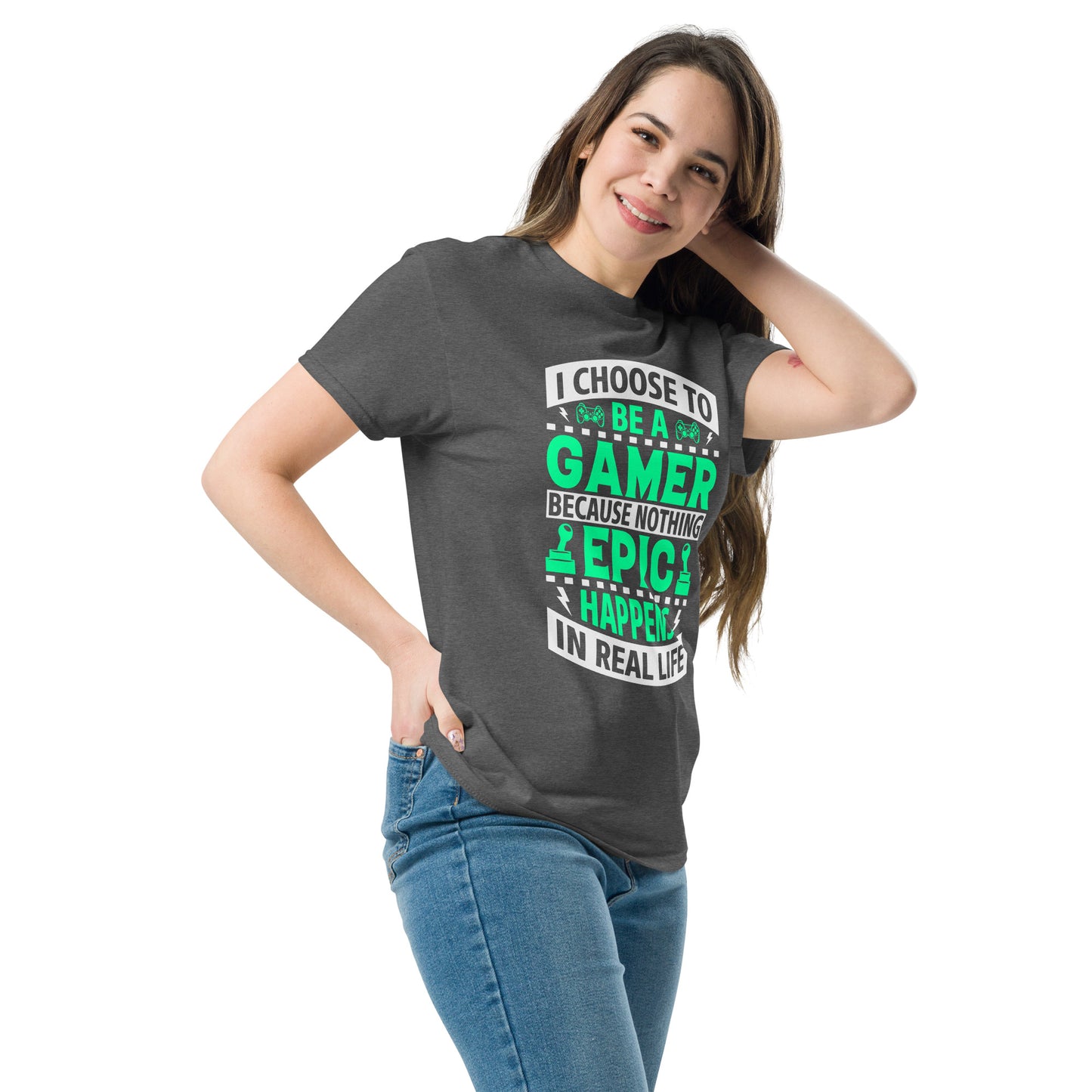 I CHOSE TO BE A GAMER - Unisex classic tee