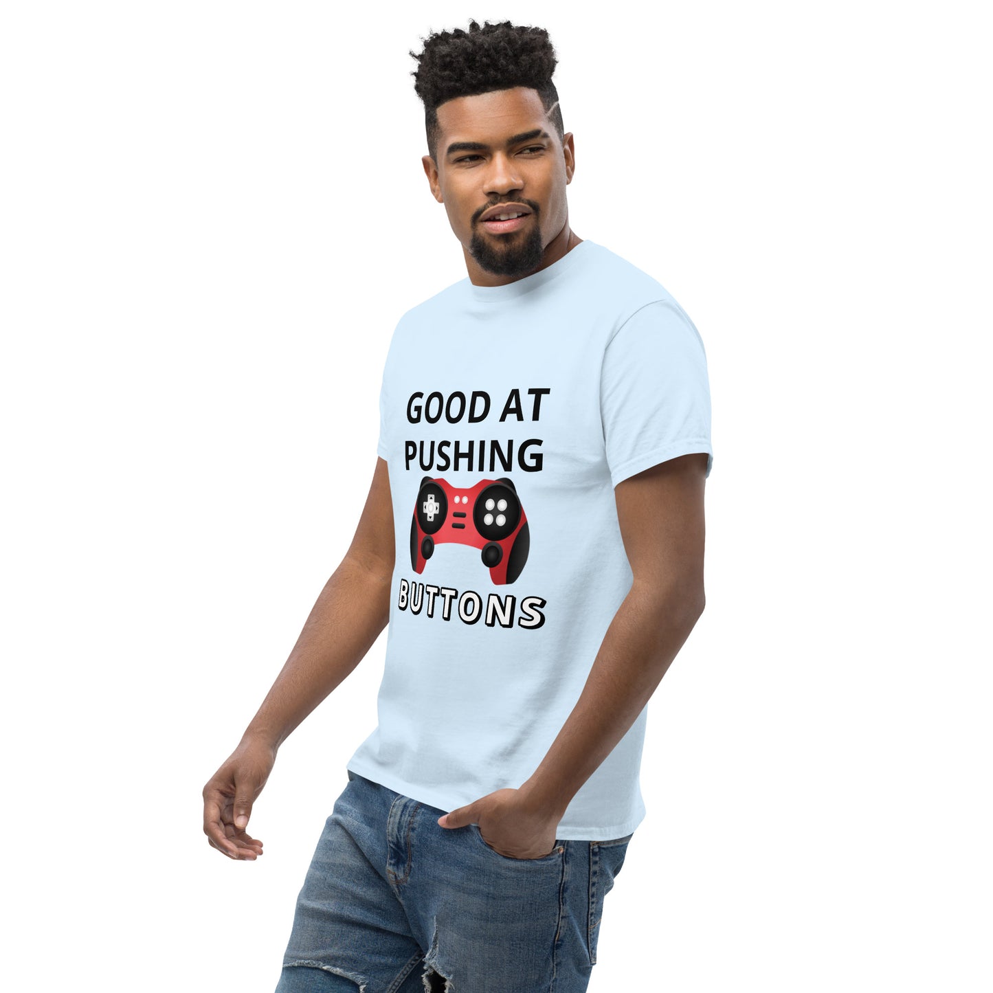 GOOD AT PUSHING BUTTONS - Unisex classic tee