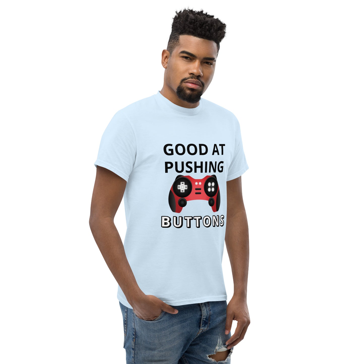 GOOD AT PUSHING BUTTONS - Unisex classic tee