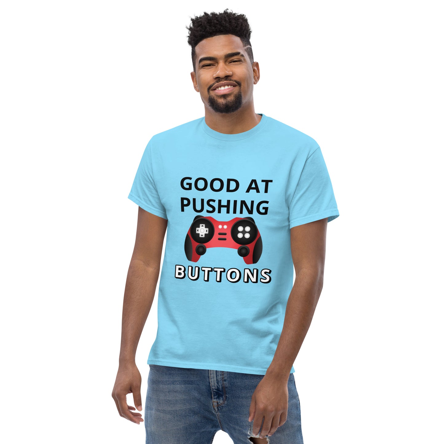 GOOD AT PUSHING BUTTONS - Unisex classic tee