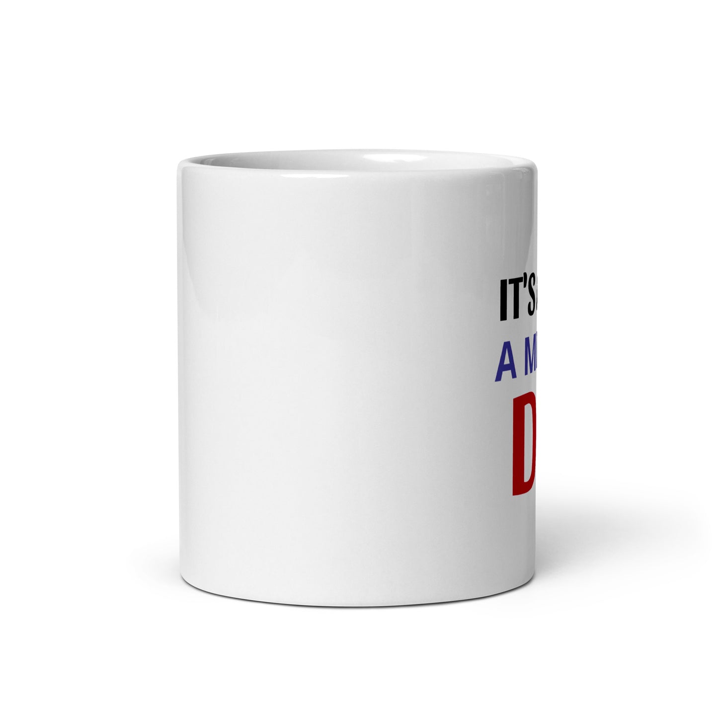 ITS ALWAYS A MID LANE DIFF - White glossy mug