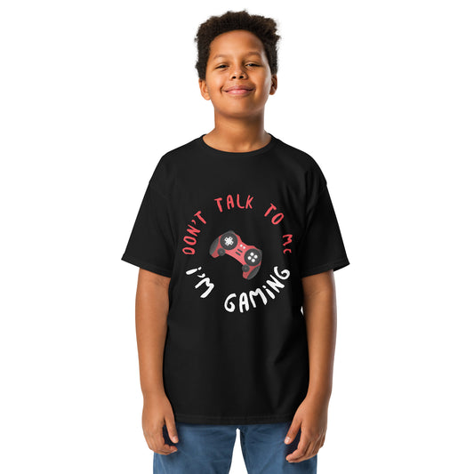 Don't Talk to ME - I'M Gaming - Youth classic tee